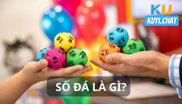 Số đá là gì? Tổng hợp cách chơi, phương pháp soi cầu từ Ku11bet